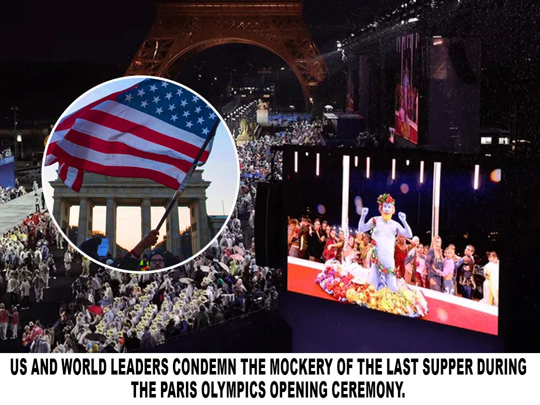 US and world leaders condemn the mockery of the Last Supper at the Paris Olympics opening ceremony.