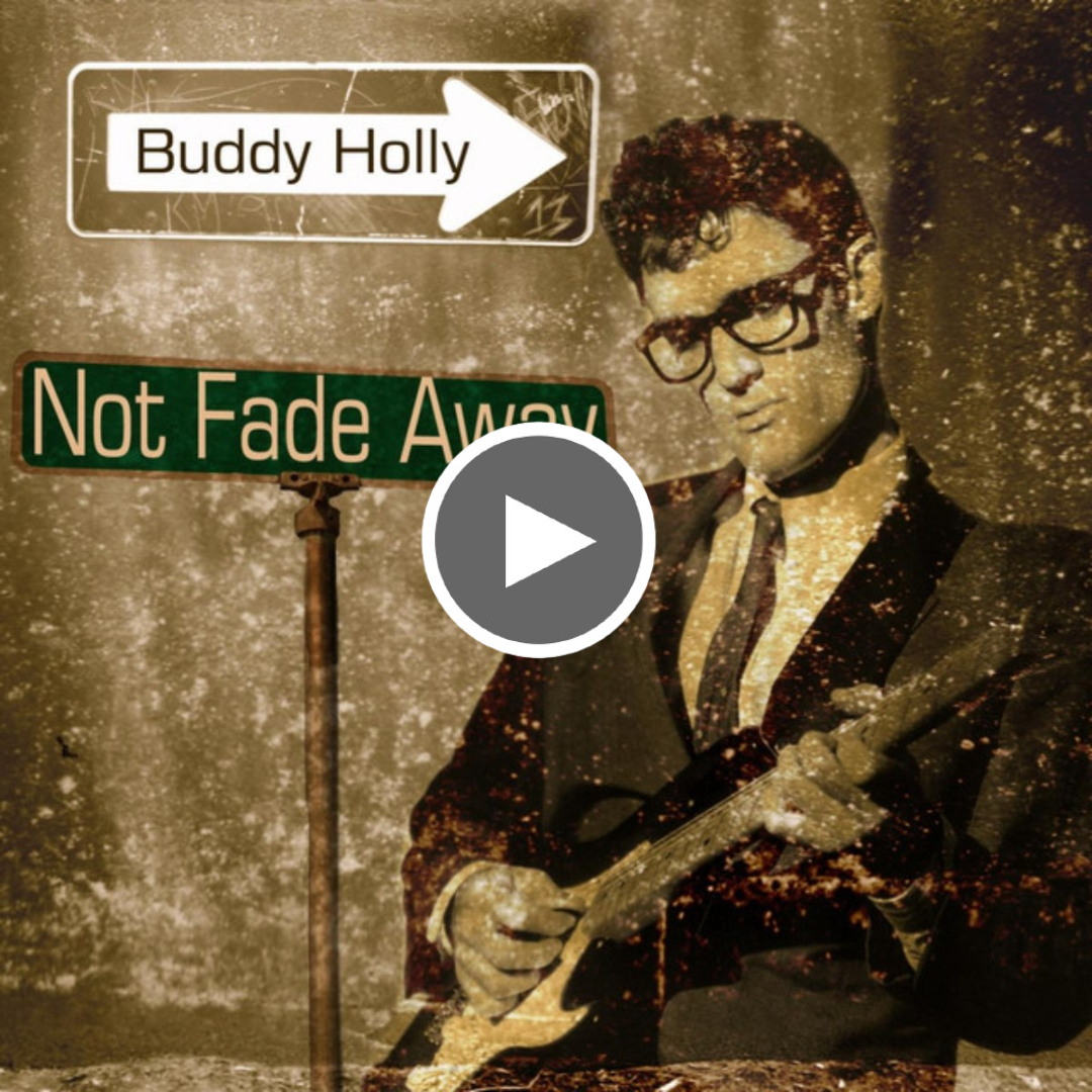 Buddy Holly – Not Fade Away (1957)