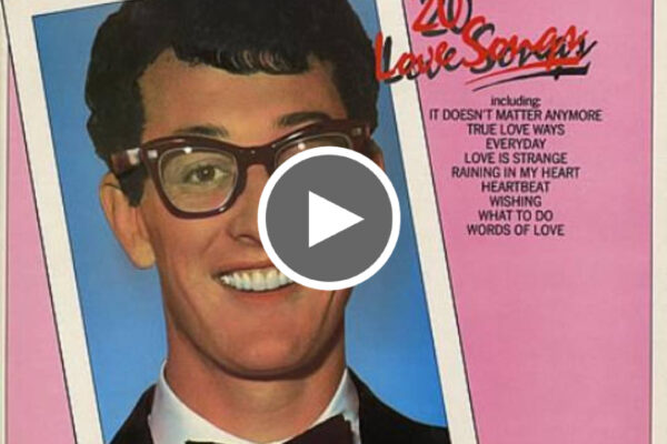 Buddy Holly- Words of Love – Love Your Day