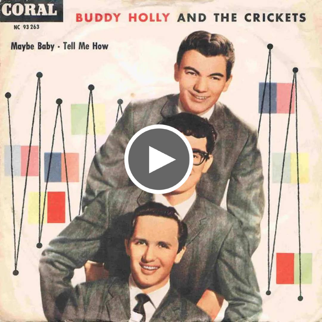 Maybe Baby-Buddy Holly and the Crickets-original song-1957 - Love Your Day